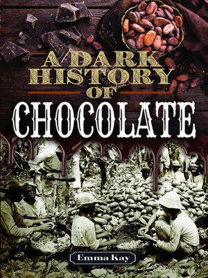 A Dark History of Chocolate - ebook